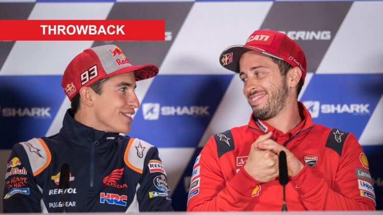 Marc Marquez of Ducati and Andrea Dovizioso of Ducati at the 2019 French Grand Prix